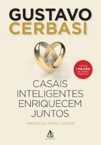 Casais inteligentes enriquecem juntos